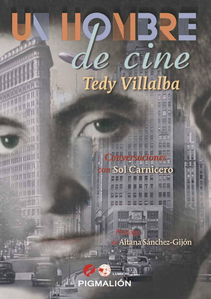 Un hombre de cine, Tedy Villalba